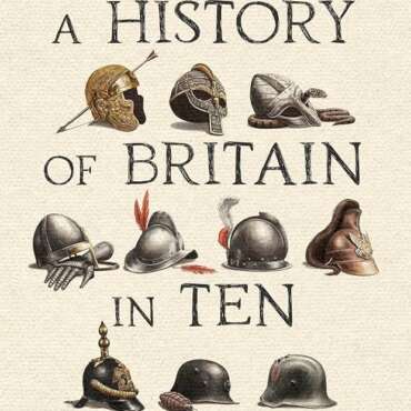 A History of Britain in Ten Enemies